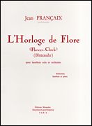 Horloge De Flore = Flower Clock : Pour Hautbois Solo Et Orchestre.