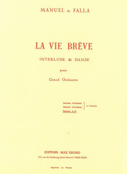 Vie Brève : Interlude & Danse Pour Grand Orchestre.