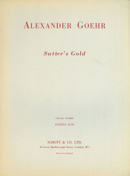 Sutters Gold, Op. 10 : Cantata For Mixed Choir (SSAATTBB) With Bass Solo and Orchestra.