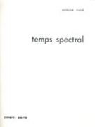 Temps Spectral : Pour Piano Et Ensemble - Piano Solo, Réduction d'Orchestre.