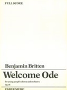 Welcome Ode, Op. 95 : For Young People's Chorus and Orchestra.