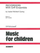 Recorders With Orff Ensemble – Book 2.