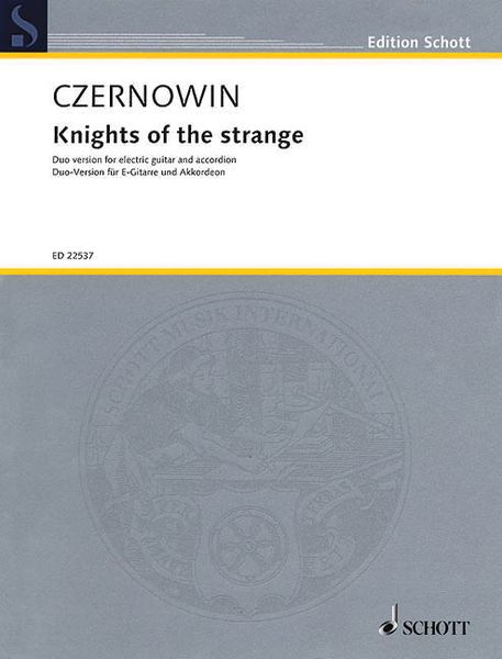 Knights of The Strange : Duo Version For Electric Guitar and Accordion (2015).