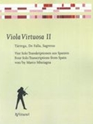 Viola Virtuosa II : Four Solo Transcriptions From Spain / transcribed by Marco Misciagna.
