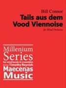 Tails Aus Dem Vood Viennoise : For Concert Band [Score Only].