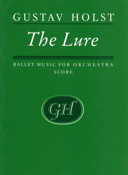 Lure : Ballet Music For Orchestra.