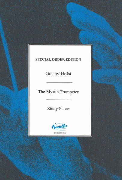 The Mystic Trumpeter, Op. 18 : Scena For Soprano and Orchestra.