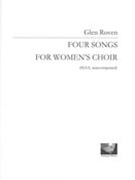 Four Songs, Op. 56 : For Women's Choir (SSAA, Unaccompanied).