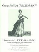 Sonatas 1-3, TWV 40: 141-143 : For 2 Alto Recorders (arranged by Vince Kelly).