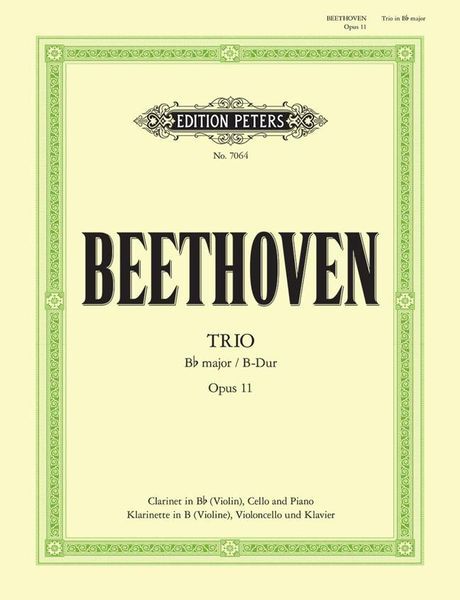 Trio In B Flat Major, Op. 11 : For Violin, Cello and Piano.