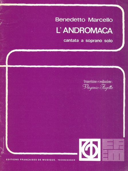 Andromaca : Cantata A Soprano Solo / transcribed and Realized by Virginio Fagotto.