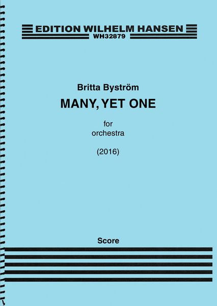 Many, Yet One : For Orchestra (2016).