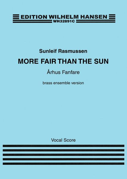 More Fair Than The Sun - Århus Fanfare : Brass Ensemble Version.