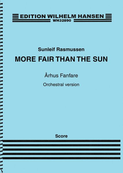 More Fair Than The Sun - Århus Fanfare : Orchestral Version.