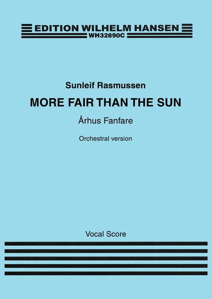 More Fair Than The Sun - Århus Fanfare : Orchestral Version.