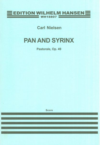 Pan and Syrinx : Pastorale, Op. 49.