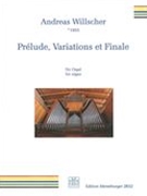 Prélude, Variations Et Finale : Für Orgel (2016).