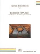 Fantasie Für Orgel : Über Den Choral Ein Feste Burg Ist Unser Gott (2016).