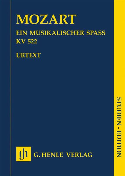 Ein Musikalischer Spass = A Musical Joke, K. 522 : For 2 Violins, Viola, Basso and 2 Horns.