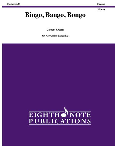 Bingo-Bango-Bongo : For Percussion Ensemble.
