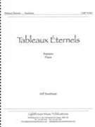 Tableaux Éternels : For Soprano and Piano.