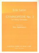 Gymnopéedie No. 2 : For String Orchestra / transcribed by Stan Applebaum.