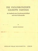 Violinkonzerte Guiseppe Tartinis Als Ausdruck Einer Künstlerpersönlichkeit und Einer Kulturepoche.