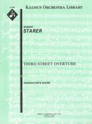 Third Street Overture : For Orchestra.