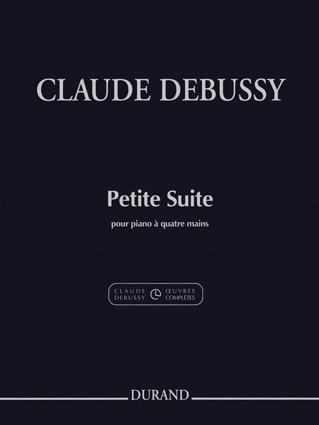 Petite Suite : Pour Piano A Quatre Mains / edited by Noel Lee and Edmond Lemaitre.