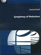 Symphony of Delusions : For Wind Ensemble (1981).