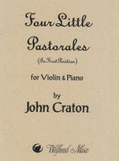 Four Little Pastorales (In First Position) : For Violin and Piano.