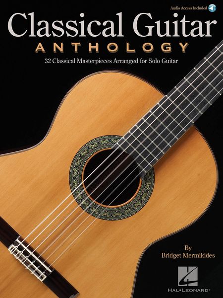 Classical Guitar Anthology / arranged by Bridget Mermikides.