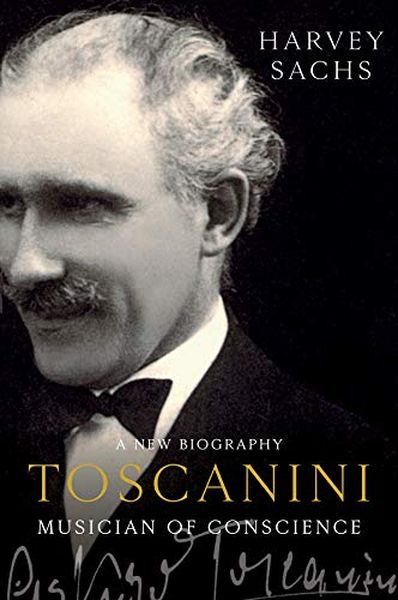 Toscanini : Musician of Conscience.