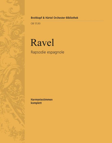 Rapsodie Espagnole : For Orchestra.