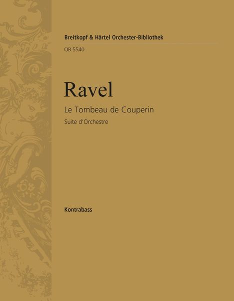 Tombeau De Couperin : Suite d'Orchestre / edited by Jean-Francois Monnard.