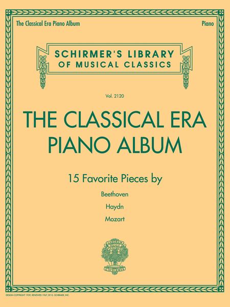 Classical Era Piano Album : 15 Favorite Pieces by Beethoven, Haydn and Mozart.