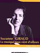 Suzanne Giraud : la Musique Nous Vient d'Ailleurs.