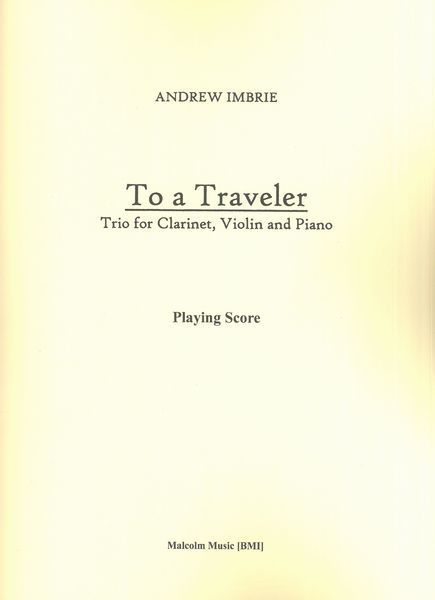 To A Traveler : Trio For Clarinet, Violin and Piano.