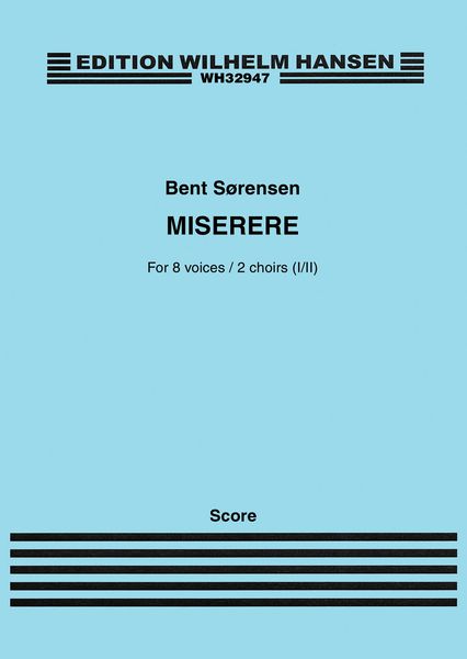 Miserere : For 8 Voices/2 Choirs (I/II) (2016-17).