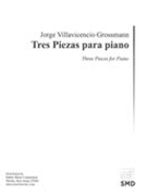 Tres Piezas Para Piano (2006-7).