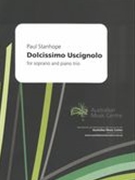 Dolcissimo Uscignolo : For Soprano and Piano Trio.