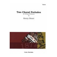 Two Choral Preludes : For String Orchestra.