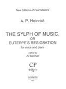 Sylph of Music, Or Euterpe's Resignation : For Voice and Piano / edited by Al Benner.