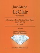 6 Sonates A Deux Violins Sans Basse, Op. 3 (1730) : For 2 Violins / Prepared by Kenneth Martinson.