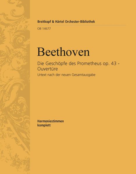 Creatures of Prometheus, Op. 43 - Overture : For Orchestra - Harmoniestimmen.