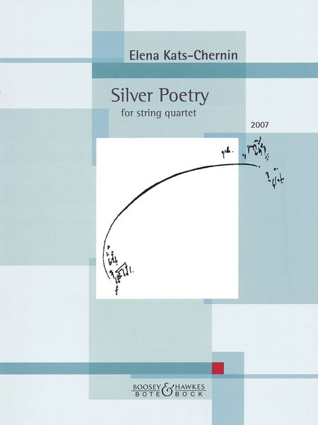 Silver Poetry : For String Quartet (2007).