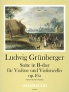 Suite In B-Dur, Op. 16a : Für Violine und Violoncello / edited by Yvonne Morgan.