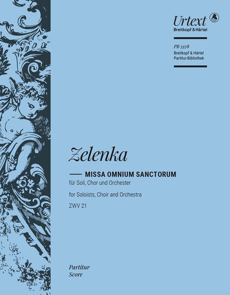 Missa Omnium Sanctorum, ZWV 21 : Für Soli, Chor und Orchester A-Moll / Ed. Wolfgang Horn.