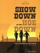 Show Down At The Hoe Down : For 2 Trumpets and Piano (2016).