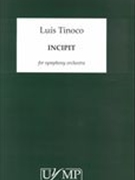 Incipit : For Symphony Orchestra (2015).